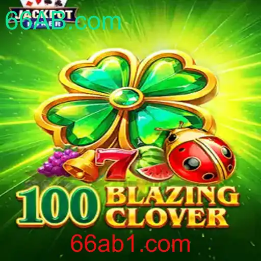 Descubra os Segredos e a Emoção de 100BlazingClover